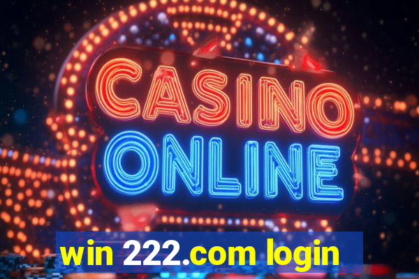 win 222.com login